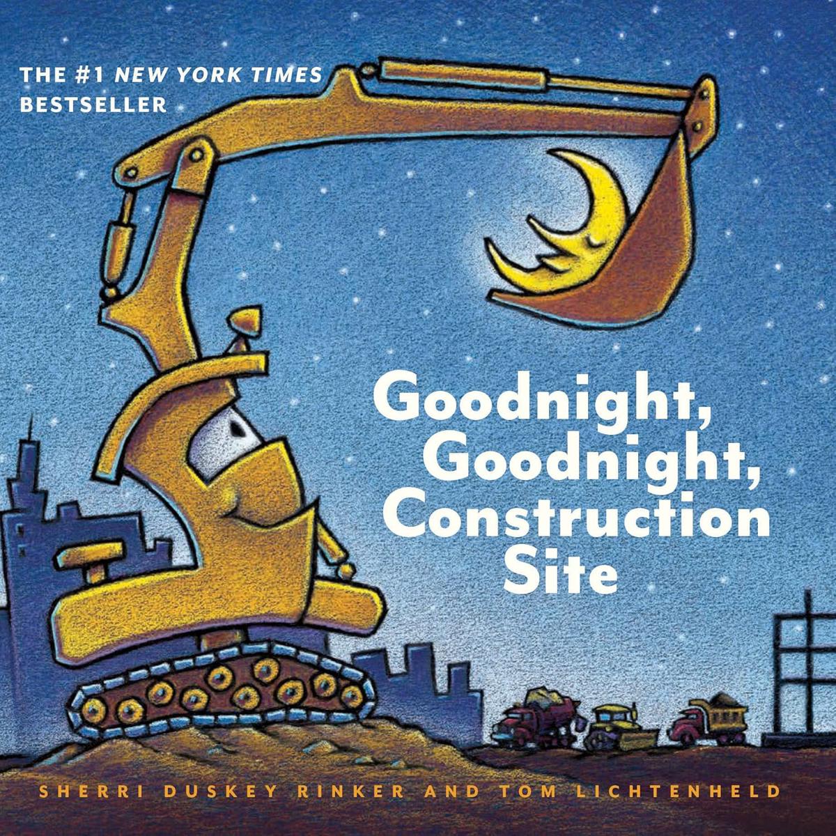 Goodnight, Goodnight Construction Site by Rinker. Sherri Duskey